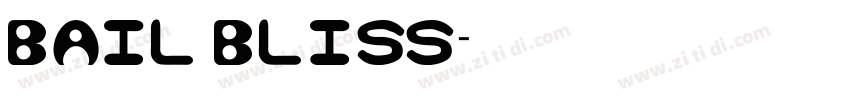 Bail bliss字体转换